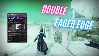 How To Get Double Eager Edge | Side By Side Comparison [PATCHED]