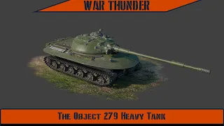 War Thunder - The Object 279 Heavy Tank