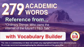 279 Academic Words Ref from "Ordinary Things: Who owns the internet of the future? | TED Talk"