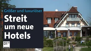 Künftig immer mehr große Luxushotels? Bürger in Bayern wehren sich | Abendschau | BR24