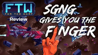 [Review] For The Warp - SGnG Gives You the Finger - Game review 2023
