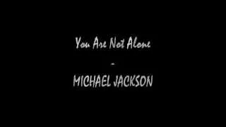You Are Not Alone - Michael Jackson - Traduction Française