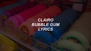 bubble gum // clairo lyrics