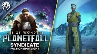 Age of Wonders Planetfall Gameplay - THE SYNDICATE FACTION