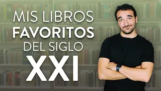 Mis 10 libros favoritos del siglo XXI