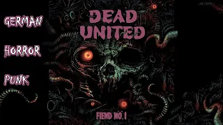 Dead United - "Fiend Nö. 1" (Horror Punk 2021)