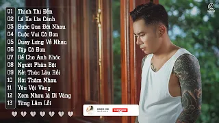 Thích Thì Đến Album Mới Nhất Lê Bảo Bình - Liên Khúc Nhạc Trẻ Hay Nhất Của Lê Bảo Bình 2020