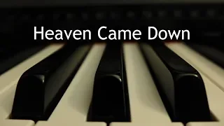 Heaven Came Down - piano instrumental hymn with lyrics