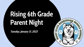 Rising 6th Grade Parent Information Night - January 31, 2023
