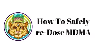 How to safely re-dose MDMA | MDMA Harm Reduction