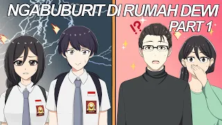 #79 ||  NGABUBURIT DI RUMAH DEWI PART 1 - Drama Animasi Sekolah Kode Keras buat Cowok dari Cewek