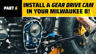 How to Install a Gear Drive Cam In a Milwaukee Eight Engine | Weekend Wrenching