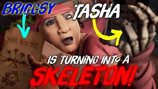 TASHA IS TURNING INTO A SKELETON! IS BRIGGSY BACK?!