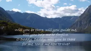 Daddy, Will You Be There For Me?