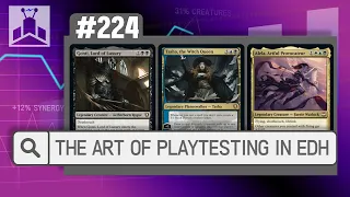 The Art of Playtesting Commander Decks | EDHRECast 224