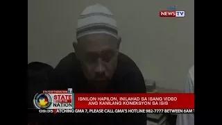 SONA: Isnilon Hapilon, inilahad sa isang video ang kanilang koneksyon sa ISIS