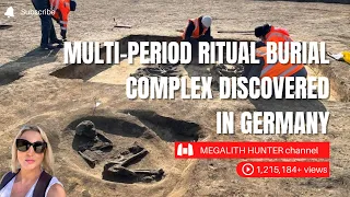 MULTI-PERIOD Ritual Burial Complex Discovered In GERMANY