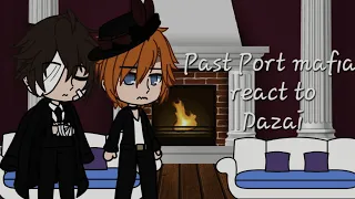 Past Port mafia react to Dazai [Gacha club] [angst] [Spoiler!!] [many ships] [Part 1/1]