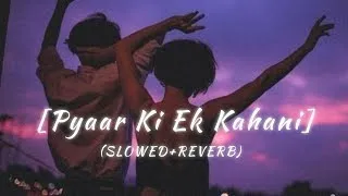 Aao Sunao Pyaar Ki Ek Kahani LoFi | Slowed & Reverb | Sonu Nigam & Shreya Ghosal | SEENU LOFI