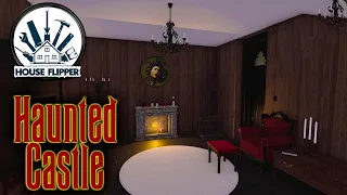 House Flipper - Renovating A Haunted Castle