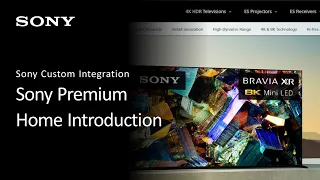 Introduction to Sony Premium Home Custom Integration Tool