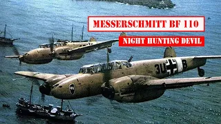 Messerschmitt Bf 110: Luftwaffe's "Night Hunting Devil" of World War 2