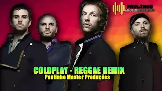 Coldplay-reggae remix 2018