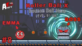 🔴Roller Ball X : Bounce Ball Hero - Gameplay #8 Level 91-105 + BOSS (Android)