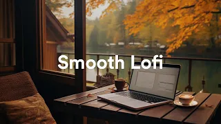 Smooth Lofi Mix for Work and Study 💻📝