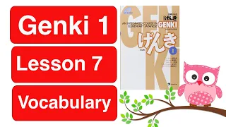 Genki Lesson 7 Japanese Vocabulary | Learn Japanese Vocabulary From Genki Lesson 7 | JLPT N5