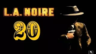 L. A. Noire. Серия 20. Спичечный домик.