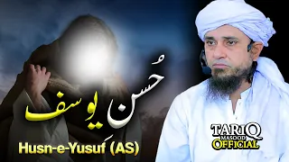 Husn-e-Yusuf (A.S) | Hazrat Yusuf Aur Zulekha Ka Waqia | Mufti Tariq Masood