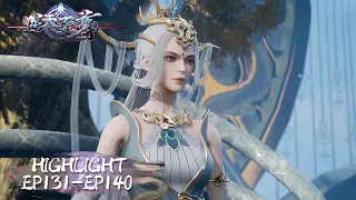 Against The Sky Supreme | EP131-EP140 Highlights | Tencent Video-ANIMATION