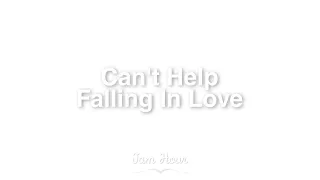 (1 HOUR) Can't Help Falling In Love - Elvis Presley