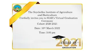 SIAH's Virtual Graduation Ceremony - Cohort 2020-2021