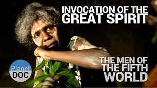 Invocation of the Great Spirit. The Men of Fifth World | Tribes - Planet Doc Full Documentaries