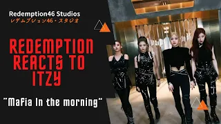 ITZY "마.피.아. In the morning" M/V (Redemption Reacts)