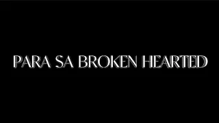 PARA SA BR💔KEN HEARTED FILM