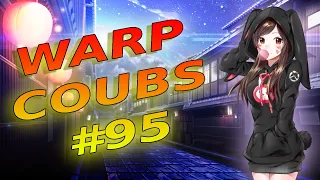 Warp CoubS #95 | anime / amv / gif with sound / my coub / аниме / coubs / gmv / tiktok