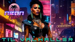 til Valhaller | Dark Industrial/Cyber Metal/Dark Clubbing | See Description for Fundraiser Details