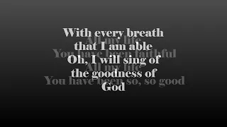 Goodness of God Lyrics - The Foster Triplets