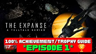 The Expanse :A Telltale Series - 100% Achievement/Trophy Guide! *Episode 1*