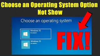 Choose an Operating System Option Not Show windows 11/10/8.1/7