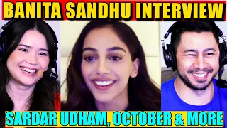 The Banita Sandhu Interview! | Sardar Udham, October, Vicky Kaushal, Shoojit Sircar & More!