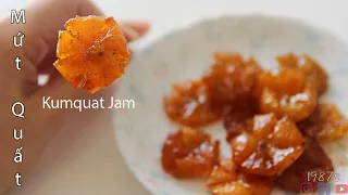 Mứt Quất | Kumquat Jam Recipe - Homemade kumquat marmalade with  only 3 ingredients