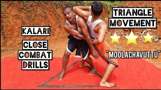 🔥KALARI CLOSE COMBAT DRILL💥TRIANGLE MOVEMENT 🔺️ MOOLACHAVUTTU