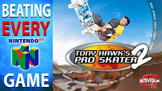 Beating EVERY N64 Game - Tony Hawk's Pro Skater 2 (127/394)