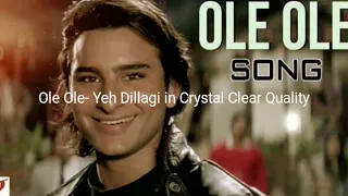 Ole Ole- Yeh Dillagi High Quality | Digitally Remastered Version | Audiophile Music | HQ