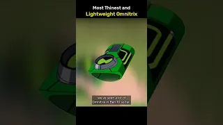 Which Omnitrix is the Most thinest and lightweight?