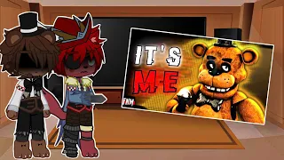 Past FNaF 1 reacts to “It’s Me”